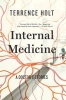 Internal Medicine - A Doctor's Stories (Hardcover) - Terrence Holt Photo