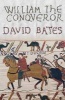 William the Conqueror (Hardcover) - David Bates Photo