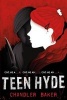 Teen Hyde: High School Horror (Hardcover) - Chandler Baker Photo