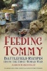 Feeding Tommy - Battlefield Recipes from the First World War (Paperback, New) - Andrew Robertshaw Photo