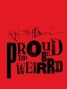  - Proud to be Weirrd (Hardcover) - Ralph Steadman Photo