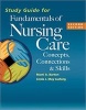 Study Guide for Fundamentals of Nursing Care: Concepts, Connections & Skills (Paperback, 2nd edition) - Marti Burton Photo