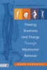 Freeing Emotions and Energy Through Myofascial Release (Paperback) - Noah Karrasch Photo