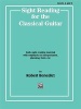 Sight Reading for the Classical Guitar, Level IV-V - Daily Sight Reading Material with Emphasis on Interpretation, Phrasing, Form, and More (Paperback) - Robert Benedict Photo