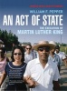 An Act of State - The Execution of Martin Luther King (Paperback, Updated) - William F Pepper Photo