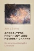 Apocalypse, Prophecy, and Pseudepigraphy - On Jewish Apocalyptic Literature (Paperback) - John J Collins Photo