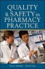 Quality and Safety in Pharmacy Practice (Paperback, New) - Terri L Warholak Photo