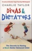 Divas and Dictators - The Secrets to Having a Much Better Behaved Child (Paperback) - Charlie Taylor Photo