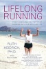 Lifelong Running - Overcome the 11 Myths About Running and Live a Healthier Life (Paperback) - Ruth Heidrich Photo