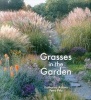 Grasses in the Garden - Design Ideas, Plant Portraits and Care (Hardcover) - Katharina Adams Photo