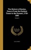 The History of Easton, Penn'a from the Earliest Times to the Present, 1739-1885; Volume 2 (Hardcover) - Uzal W Condit Photo