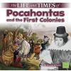 The Life and Times of Pocahontas and the First Colonies (Paperback) - Marissa Kirkman Photo