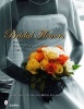 Bridal Flowers - Bouquets - Boutonnieres - Corsages (Paperback) - Ginny Parfitt Photo