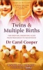 Twins and Multiple Births - The Essential Parenting Guide from Pregnancy to Adulthood (Paperback, 2nd ed) - Carol Cooper Photo