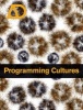 Programming Cultures - Architecture, Art and Science in the Age of Software Development (Paperback) - Mike Silver Photo