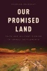 Our Promised Land - Faith and Militant Zionism in Israeli Settlements (Hardcover) - Charles Selengut Photo