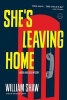 She's Leaving Home (Paperback) - William Shaw Photo