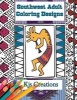 Southwest Coloring Designs - Intricate Southwest Adult Coloring Designs (Paperback) - Kjs Creations Photo