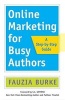 Online Marketing for Busy Authors - A Step-by-Step Guide (Paperback) - Fauzia Burke Photo