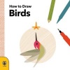 How to Draw Birds (Paperback) - Anna Betts Photo