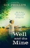 The Well And The Mine (Paperback) - Gin Phillips Photo