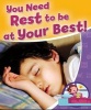 You Need Rest to Be at Your Best! (Paperback) - Rebecca Sjonger Photo