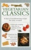 Vegetarian Classics - A Feast of Mouth-Watering Recipes for Every Occasion (Hardcover) - Valerie Ferguson Photo