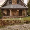 Southern Rustic Cabin (Hardcover) - Emily J Followill Photo