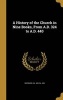 A History of the Church in Nine Books, from A.D. 324 to A.D. 440 (Hardcover) - Ca 400 Ca 450 Sozomen Photo