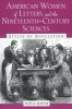 American Women of Letters and the Nineteenth-century Sciences - Styles of Affiliation (Paperback) - Nina Baym Photo