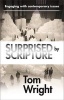 Surprised by Scripture - Engaging with Contemporary Issues (Paperback) - Tom Wright Photo