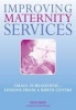 Improving Maternity Services, Volume 2 - The Epidemiologically Based Needs Assessment Reviews (Paperback, 1 New Ed) - Denis Walsh Photo