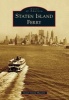 Staten Island Ferry (Paperback) - Staten Island Museum Photo