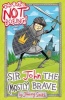 Sir John the (Mostly) Brave (Paperback) - Johnny Smith Photo