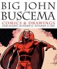 Big : Comics & Drawings (Hardcover) - John Buscema Photo