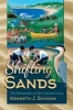 Shifting Sands - The Restoration of the Calumet Area (Hardcover) - Kenneth J Schoon Photo