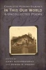 Charlotte Perkins Gilman's in This Our World and Uncollected Poems (Hardcover) - Gary Scharnhorst Photo