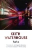 Soho (Paperback) - Keith Waterhouse Photo