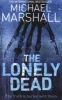 The Lonely Dead (the Straw Men Trilogy, Book 2) (Paperback, New ed) - Michael Marshall Photo