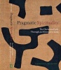 Pragmatic Spirituality - The Christian Faith Through an Africentric Lens (Hardcover) - Gayraud S Wilmore Photo