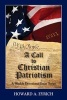 A Call to Christian Patriotism - A Weekly Devotional Essay Series (Paperback) - Howard A Eyrich Photo