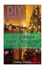 DIY Christmas - DIY Holidays Decor Way Cooler Than in a Store: (DIY Decorations, Homemade Decor) (Paperback) - Tommy Charles Photo