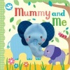 Little Learners Mummy and Me (Board book) - Sarah Ward Photo