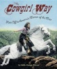 The Cowgirl Way - Hats Off to America's Women of the West (Paperback) - Holly George Warren Photo