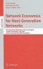 Network Economics for Next Generation Networks - 6th International Workshop on Internet Charging and QoS Technologies, ICQT 2009, Aachen, Germany, May 11-15, 2009 ; Proceedings (Paperback) - Peter Reichl Photo