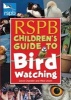 RSPB Children's Guide to Birdwatching (Paperback, Re-issue) - David Chandler Photo