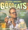 Good Eats - The Early Years (Hardcover, New) - Alton Brown Photo