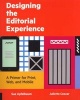 Designing the Editorial Experience - A Primer for Print, Web, and Mobile (Paperback) - Sue Apfelbaum Photo