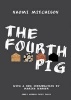 The Fourth Pig (Hardcover, Revised & updated ed) - Naomi Mitchison Photo