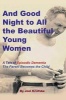 And Good Night to All the Beautiful Young Women - A Tale of "Episodic Dementia" - The Parent Becomes the Child (Paperback) - Joel Kriofske Photo